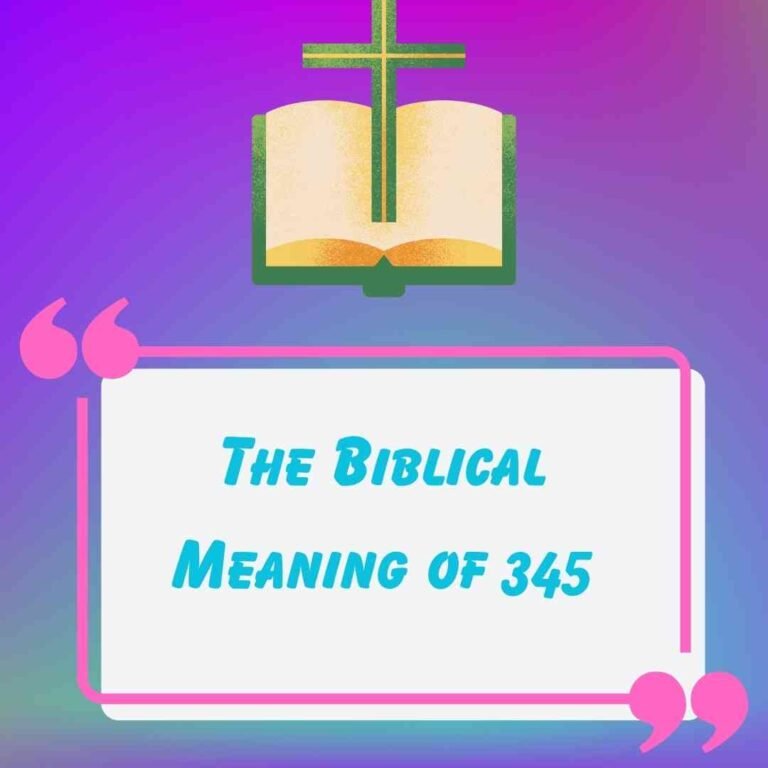 The Biblical Meaning of 345: A Biblical Numerology Study