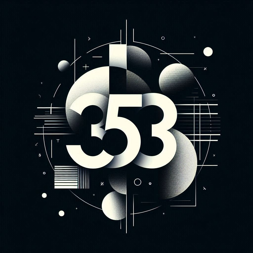 The Biblical Meaning of 353: A Biblical Numerology Perspective