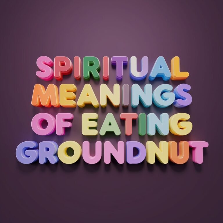 13 Spiritual Meanings of Eating Groundnut in the Dream