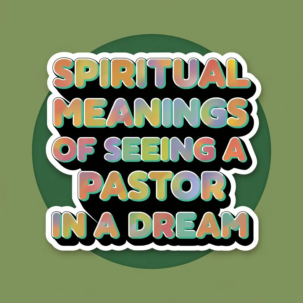 14 Spiritual Meanings of Seeing a Pastor in a Dream