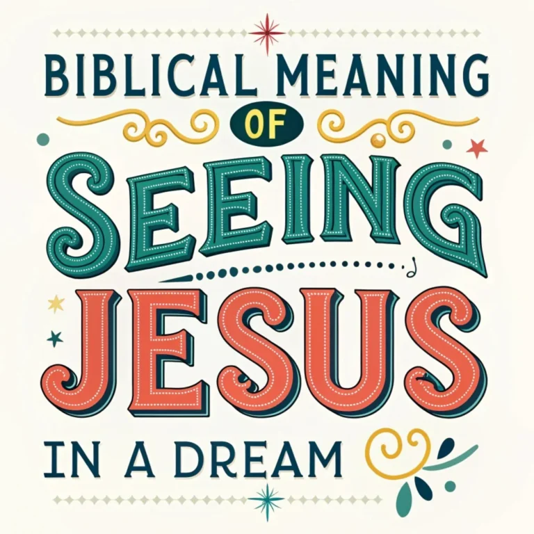 Biblical Meaning of Seeing Jesus in a Dream: 15 Signs to Know