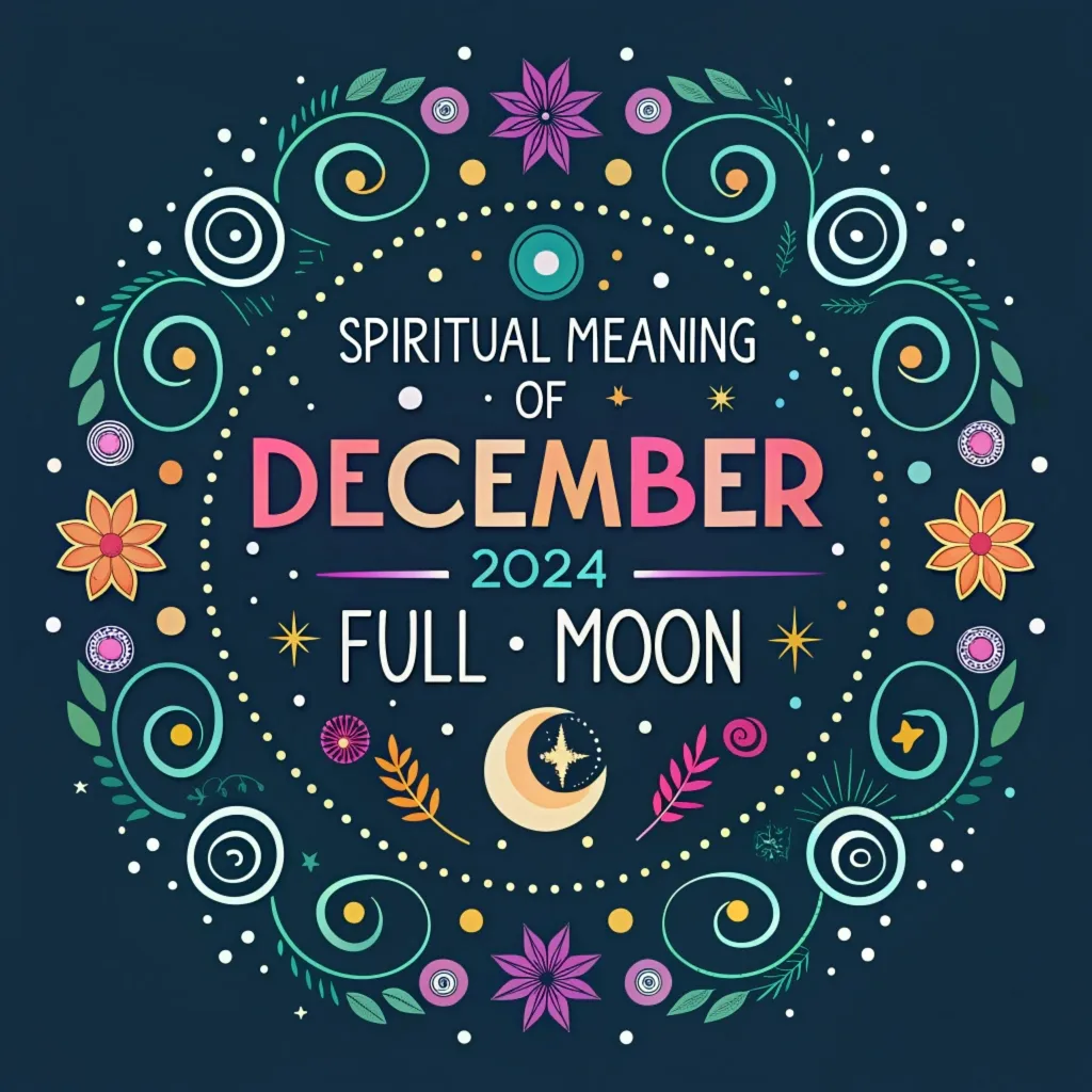 The Spiritual Significance of December 2024's Full Moon