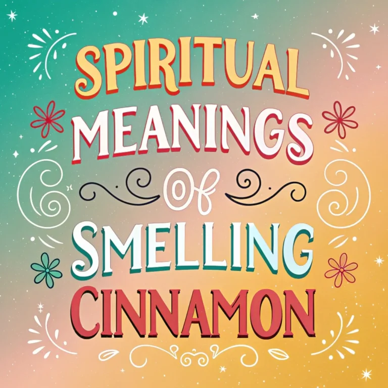 14 Spiritual Meanings of Smelling Cinnamon: What Does It Mean for You?