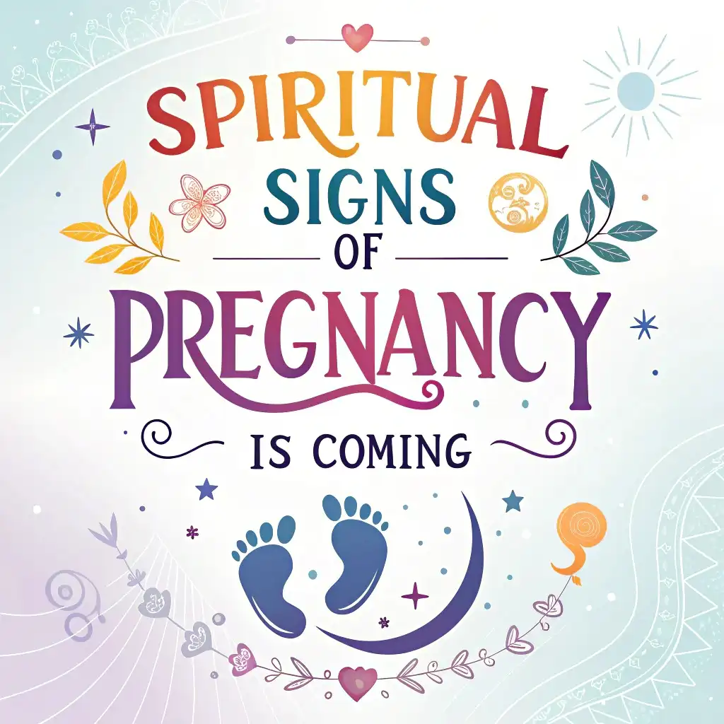 Spiritual Signs of Pregnancy Is Coming: 11 Signs & Messages